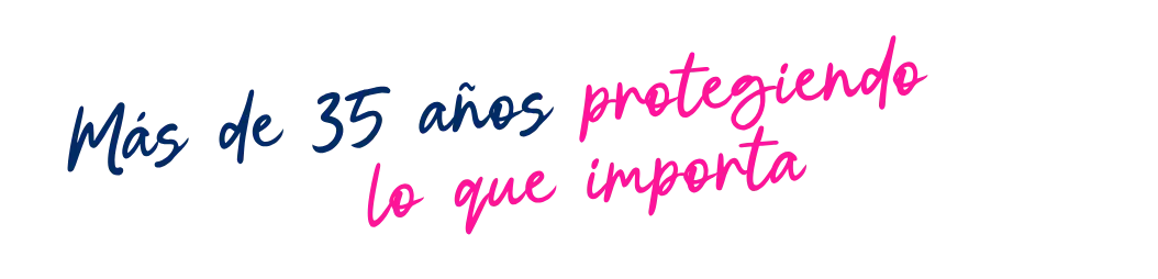 Más de 35 años protegiendo lo que importa